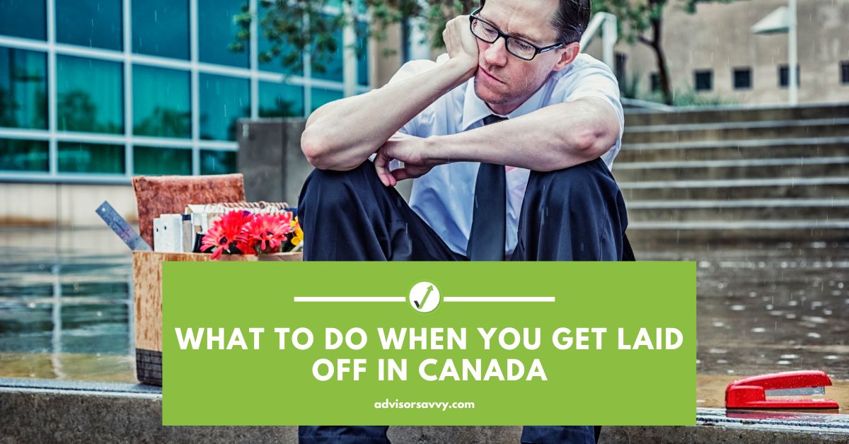 What to do when you get laid off in Canada