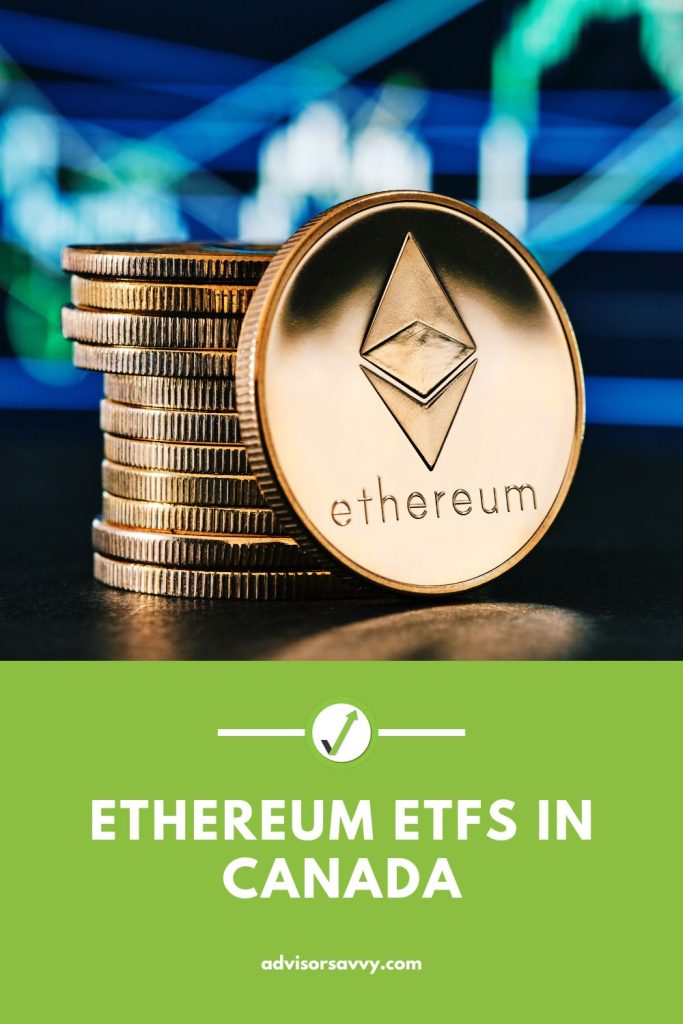 Ethereum ETFs in Canada